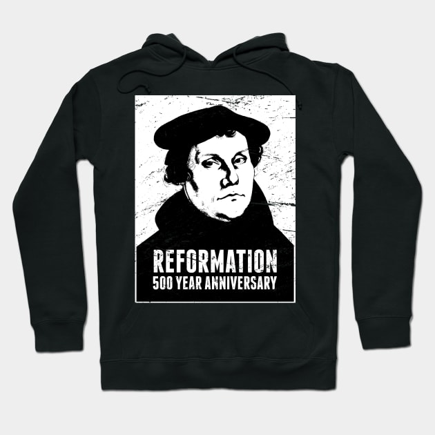 Anniversary | Martin Luther Protestant Reformation Hoodie by MeatMan